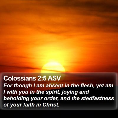 Colossians 2:5 ASV Bible Verse Image