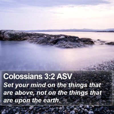 Colossians 3:2 ASV Bible Verse Image