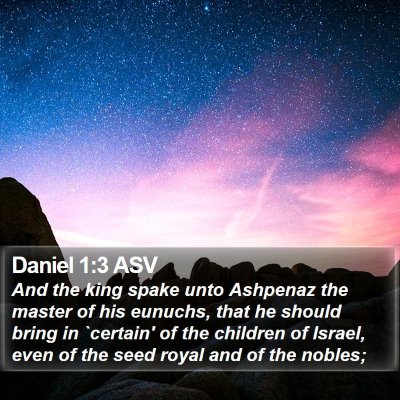 Daniel 1:3 ASV Bible Verse Image