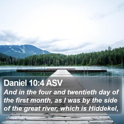 Daniel 10:4 ASV Bible Verse Image