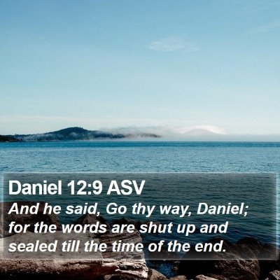 Daniel 12:9 ASV Bible Verse Image