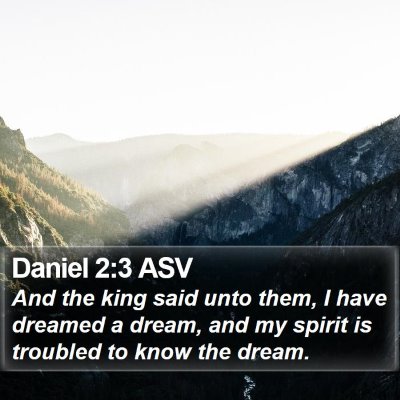 Daniel 2:3 ASV Bible Verse Image