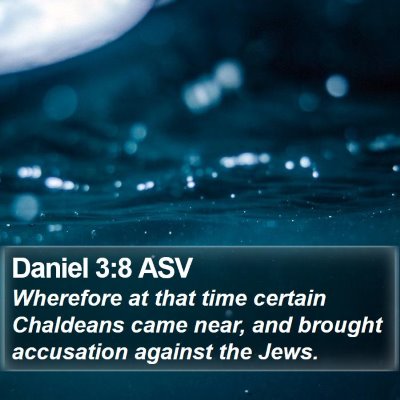 Daniel 3:8 ASV Bible Verse Image