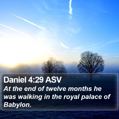 Daniel 4:29 ASV Bible Verse Image