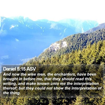 Daniel 5:15 ASV Bible Verse Image