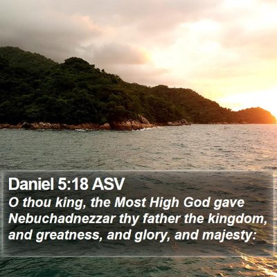 Daniel 5:18 ASV Bible Verse Image
