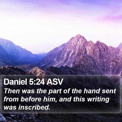 Daniel 5:24 ASV Bible Verse Image