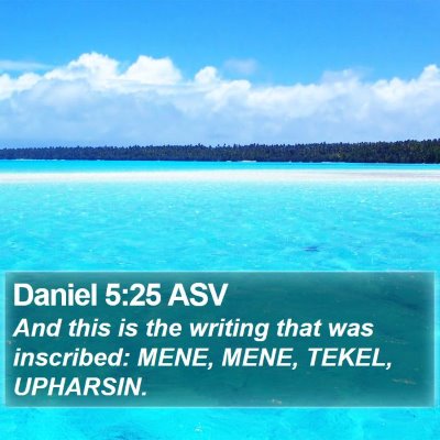 Daniel 5:25 ASV Bible Verse Image