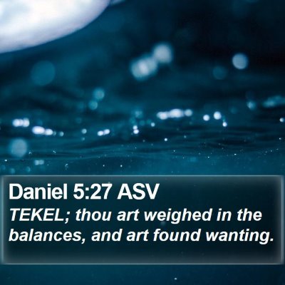 Daniel 5:27 ASV Bible Verse Image