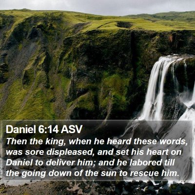Daniel 6:14 ASV Bible Verse Image