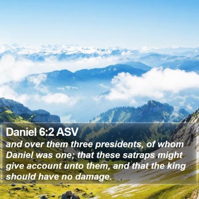 Daniel 6:2 ASV Bible Verse Image