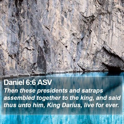 Daniel 6:6 ASV Bible Verse Image