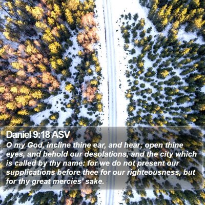 Daniel 9:18 ASV Bible Verse Image