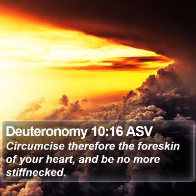 Deuteronomy 10:16 ASV Bible Verse Image