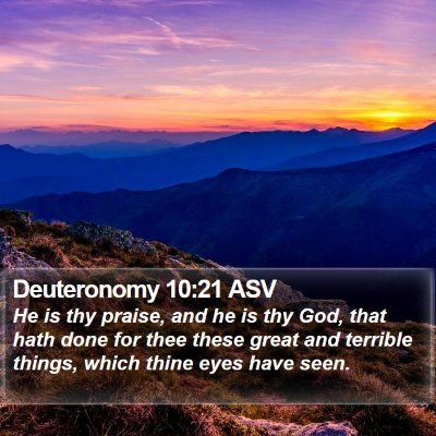 Deuteronomy 10:21 ASV Bible Verse Image