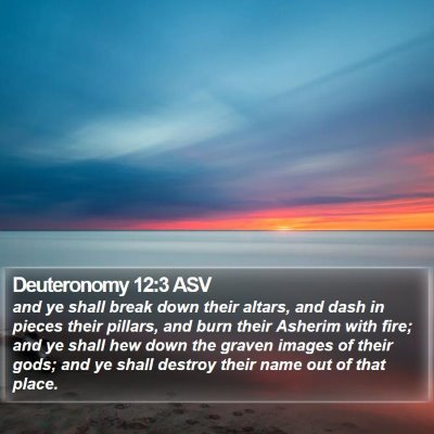 Deuteronomy 12:3 ASV Bible Verse Image