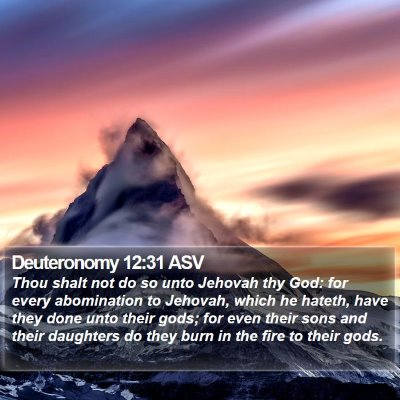 Deuteronomy 12:31 ASV Bible Verse Image