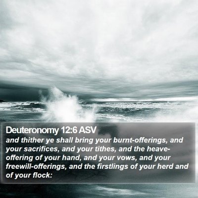 Deuteronomy 12:6 ASV Bible Verse Image