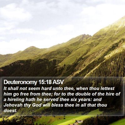 Deuteronomy 15:18 ASV Bible Verse Image