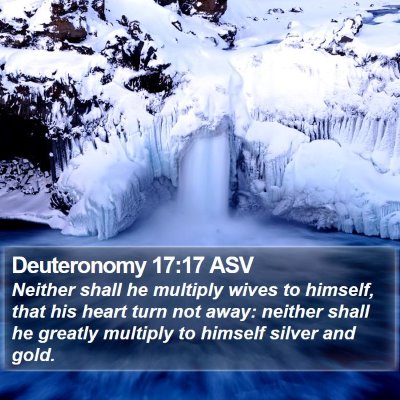 Deuteronomy 17:17 ASV Bible Verse Image