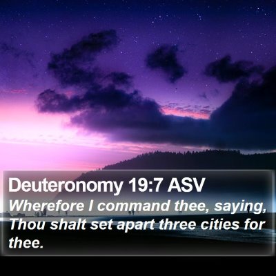 Deuteronomy 19:7 ASV Bible Verse Image