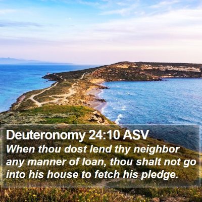 Deuteronomy 24:10 ASV Bible Verse Image