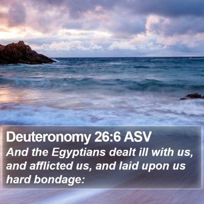 Deuteronomy 26:6 ASV Bible Verse Image