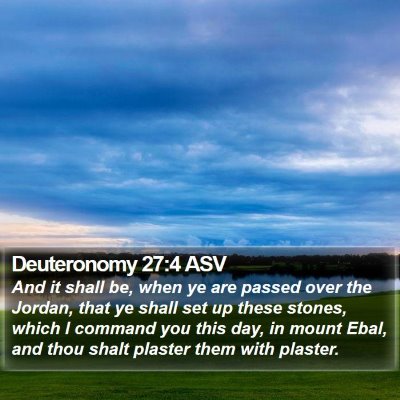 Deuteronomy 27:4 ASV Bible Verse Image