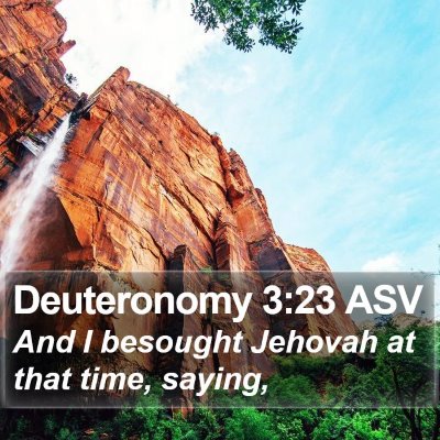 Deuteronomy 3:23 ASV Bible Verse Image