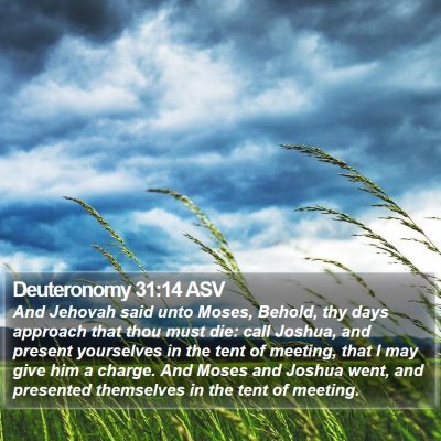 Deuteronomy 31:14 ASV Bible Verse Image