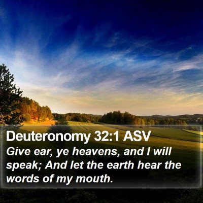 Deuteronomy 32:1 ASV Bible Verse Image