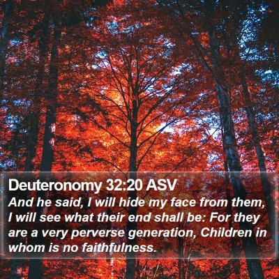 Deuteronomy 32:20 ASV Bible Verse Image