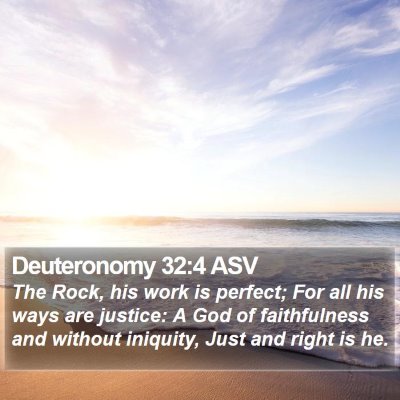 Deuteronomy 32:4 ASV Bible Verse Image