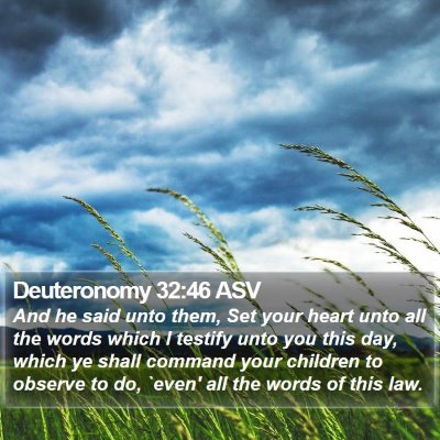 Deuteronomy 32:46 ASV Bible Verse Image