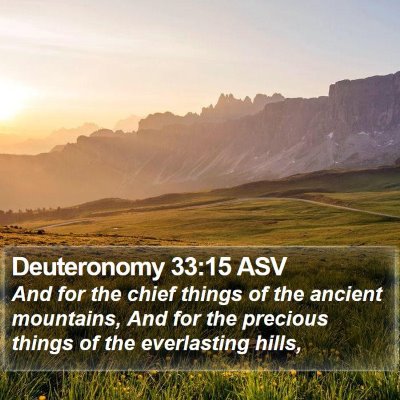 Deuteronomy 33:15 ASV Bible Verse Image