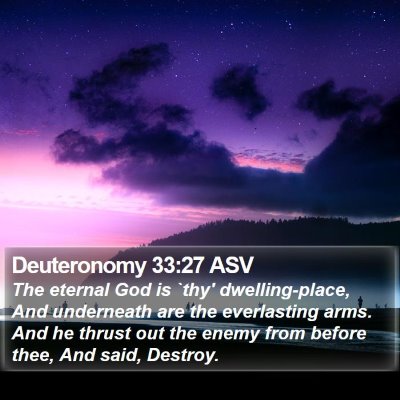 Deuteronomy 33:27 ASV Bible Verse Image