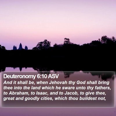 Deuteronomy 6:10 ASV Bible Verse Image