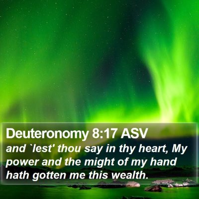 Deuteronomy 8:17 ASV Bible Verse Image
