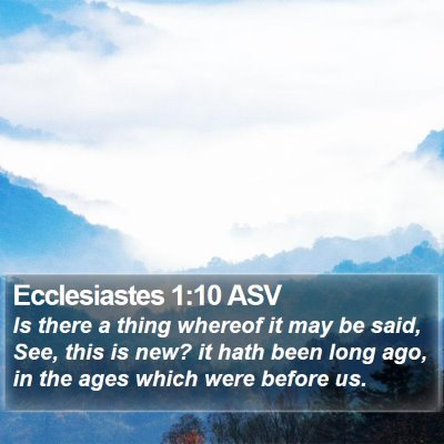Ecclesiastes 1:10 ASV Bible Verse Image