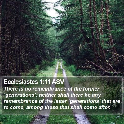 Ecclesiastes 1:11 ASV Bible Verse Image