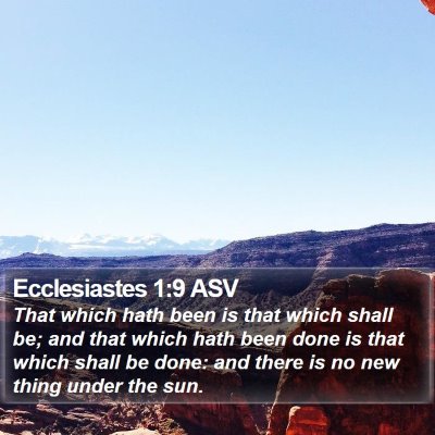 Ecclesiastes 1:9 ASV Bible Verse Image