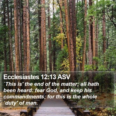 Ecclesiastes 12:13 ASV Bible Verse Image