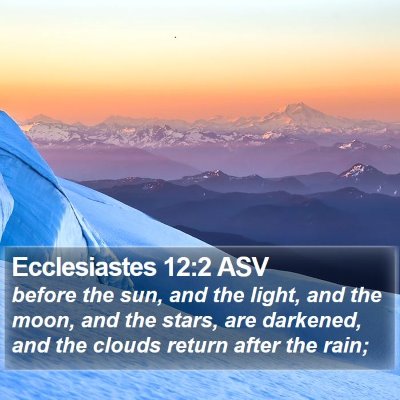 Ecclesiastes 12:2 ASV Bible Verse Image