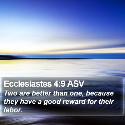 Ecclesiastes 4:9 ASV Bible Verse Image