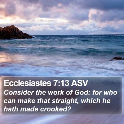 Ecclesiastes 7:13 ASV Bible Verse Image