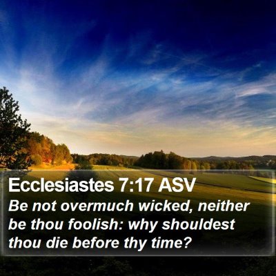 Ecclesiastes 7:17 ASV Bible Verse Image