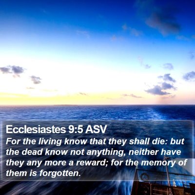 Ecclesiastes 9:5 ASV Bible Verse Image