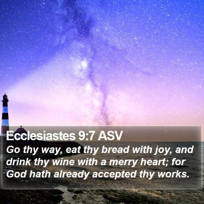 Ecclesiastes 9:7 ASV Bible Verse Image