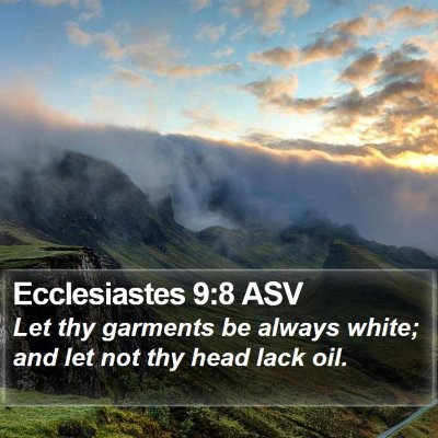 Ecclesiastes 9:8 ASV Bible Verse Image