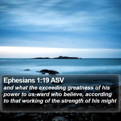 Ephesians 1:19 ASV Bible Verse Image